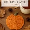il_fullxfull.7149210867_5mbp.jpg Pumpkin Coaster Crochet Pattern PDF | Beginner-Friendly Fall Decor | Quick Easy Gift | Halloween & Thanksgiving Home