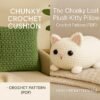 Crochet Pillow Pattern Bundle | Chonky Loaf Cat Plush + Chunky Cushion Cover | PDF Patterns
